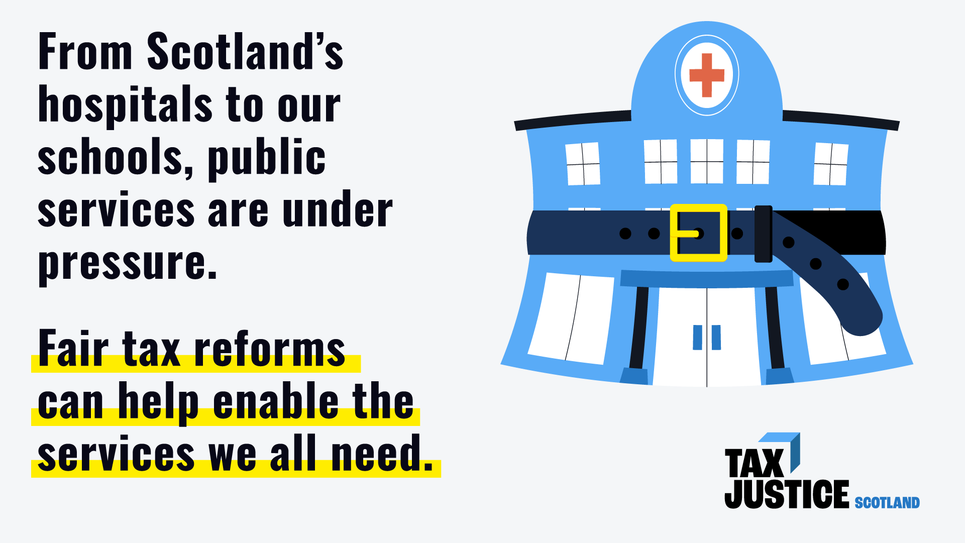 From Scotland's hospitals to our schools, public services are under pressure. Fair tax reforms can help enable the services we all need.